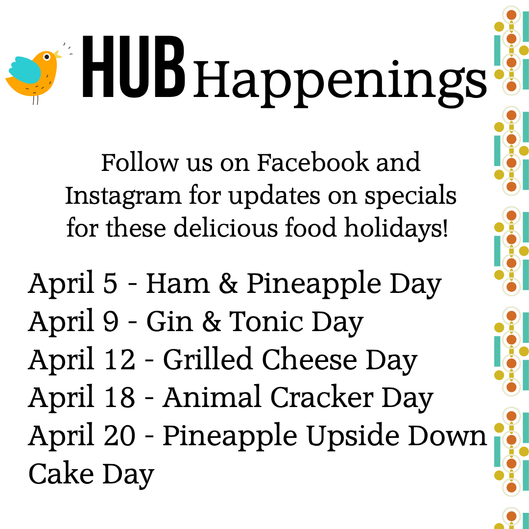 Hub Happenings in April